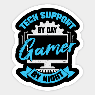 Tech Support By Day Gamer By Night Sticker